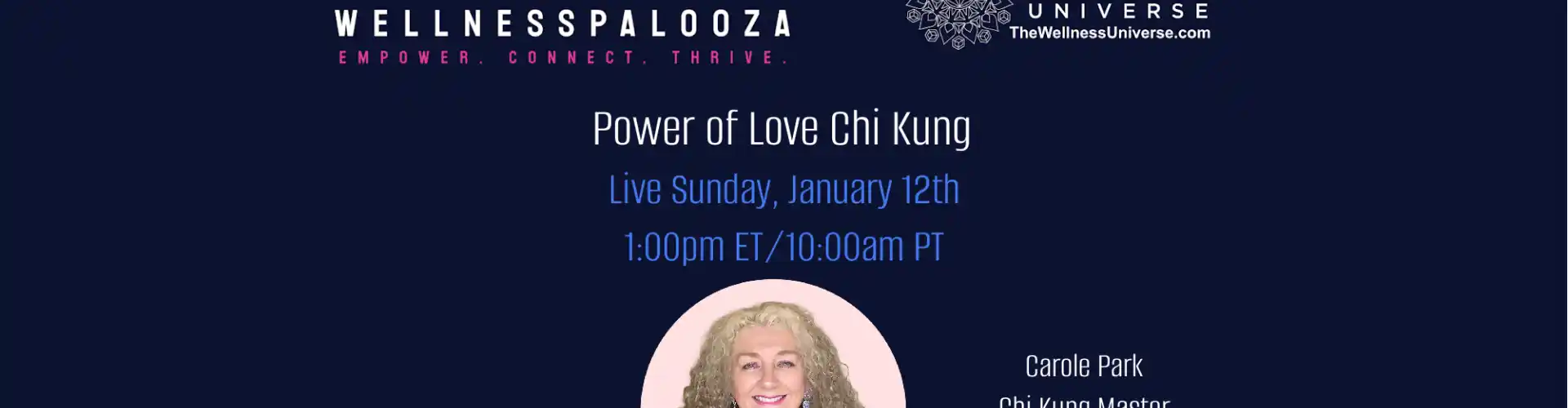 Wellnesspalooza 2025 Le pouvoir de l'amour Chi Kung avec Carole Park - Online Class by The Wellness Universe