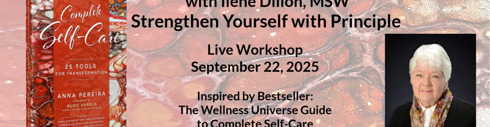 Perjalanan Transformasional: Perkuat Diri Anda dengan Prinsip - Online Class by Ilene Dillon, M.S.W.